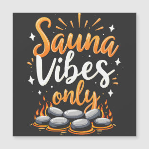 Sauna Vibes Only Sauna Enthusiast Spa Dag