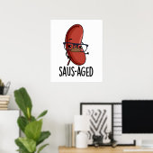 Saus-aged Grappige Oude Worst Puns Poster (Thuiskantoor)