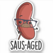 Saus-aged Grappige Oude Worst Puns Sticker (Voorkant)