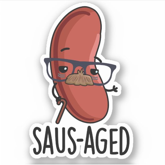 Saus-aged Grappige Oude Worst Puns Sticker (Voorkant)