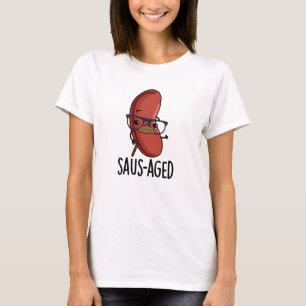 Saus-aged Grappige Oude Worst Puns T-shirt