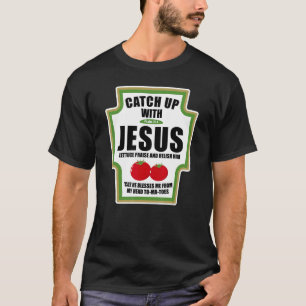 Saus met Jezus Funny Religieuze Specerijen voor T-shirt
