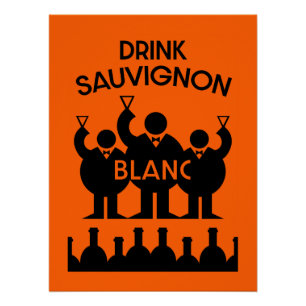 Sauvignon Blanc Wine Drinker Perfect Poster