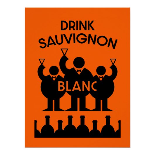 Sauvignon Blanc Wine Drinker Perfect Poster (Voorkant)