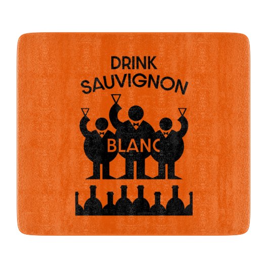 Sauvignon Blanc Wine Drinker Snijplank (Voorkant)