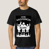 Sauvignon Blanc Wine Drinker T-Shirt (Voorkant)