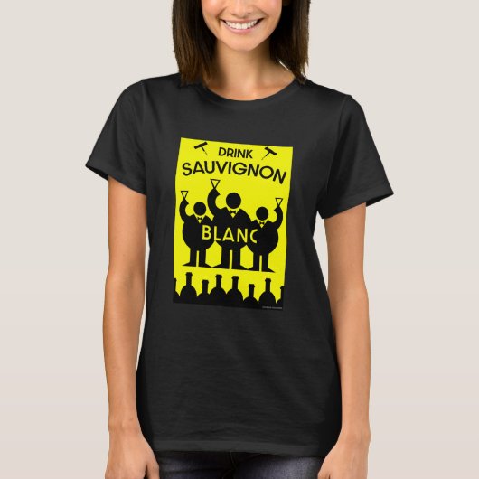 Sauvignon Blanc Wine Drinker T-Shirt (Voorkant)