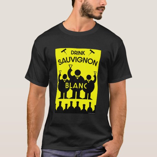 Sauvignon Blanc Wine Drinker T-Shirt (Voorkant)