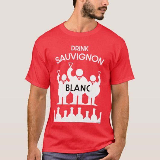 Sauvignon Blanc Wine Drinker T-Shirt (Voorkant)