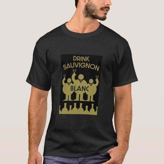 Sauvignon Blanc Wine Drinker T-shirt (Voorkant)