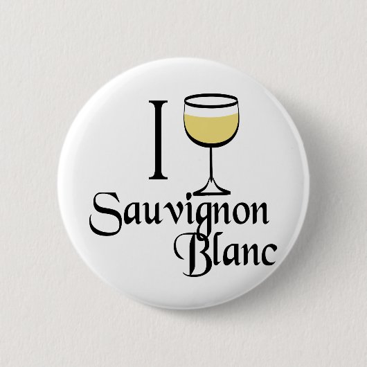 Sauvignon Blanc Wine Lover Gifts Ronde Button 5,7 Cm (Voorkant)