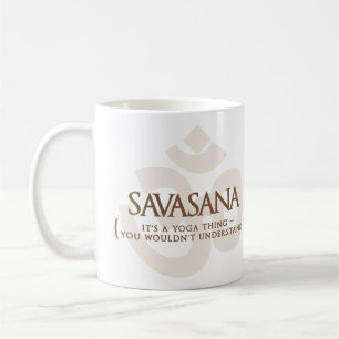 Savasana Het is een Yoga-ding dat je niet zou begr Koffiemok