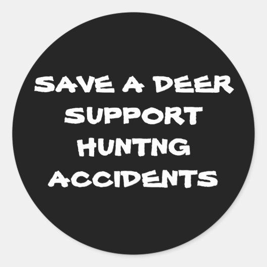 SAVE A DEERSUPPORT JACHTONGEVALLEN RONDE STICKER (Voorkant)
