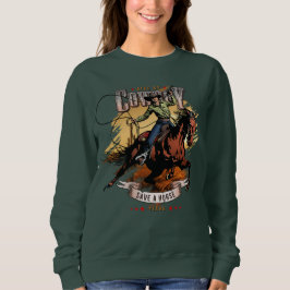 Save A Horse; Ride A Cowboy | Vrouwen Trui