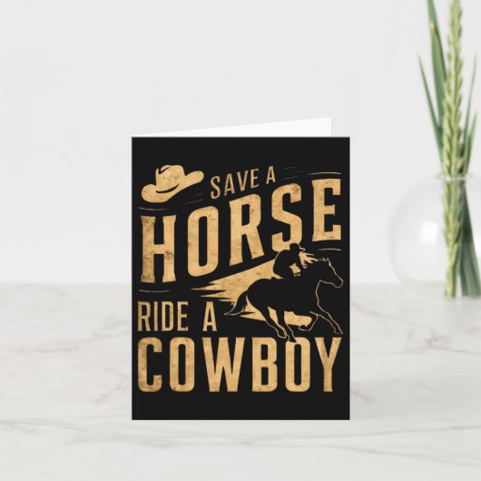 Save A Horse Ride Een Cowboy Funny Rodeo Horseck R Kaart (Voorkant)
