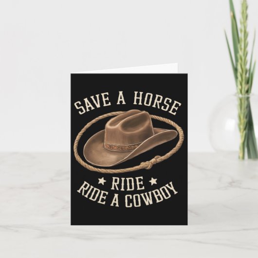 Save A Horse Ride Een Cowboy Funny Rodeo Horseck R Kaart (Voorkant)