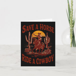 Save A Horse Ride Een Cowboy Funny Rodeo Horseck R Kaart