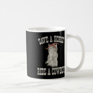 Save A Horse Ride Een Cowboy Funny Rodeo Horseck R Koffiemok
