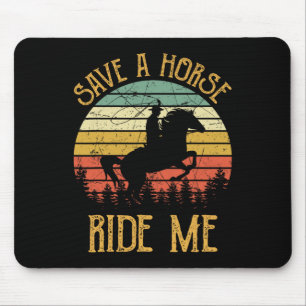 Save A Horse Ride Me Cowboy Cowgirl Nieuw-Zeeland Muismat