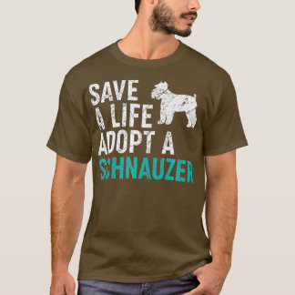 Save a Life adopteer een Hond redding Schnauzer Ho T-shirt
