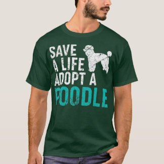 Save a Life adopteer een Hond reddingspoedel Hond  T-shirt