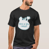 Save a Life-Adopteer T-shirt (Voorkant)
