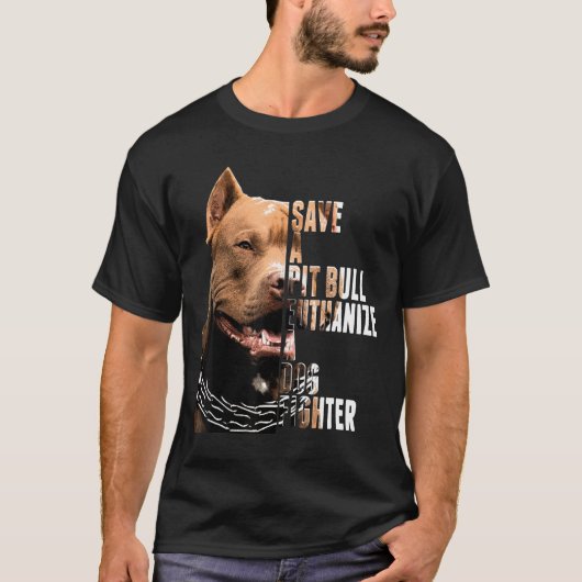 Save A Pit Bull Euthanize T-shirt (Voorkant)