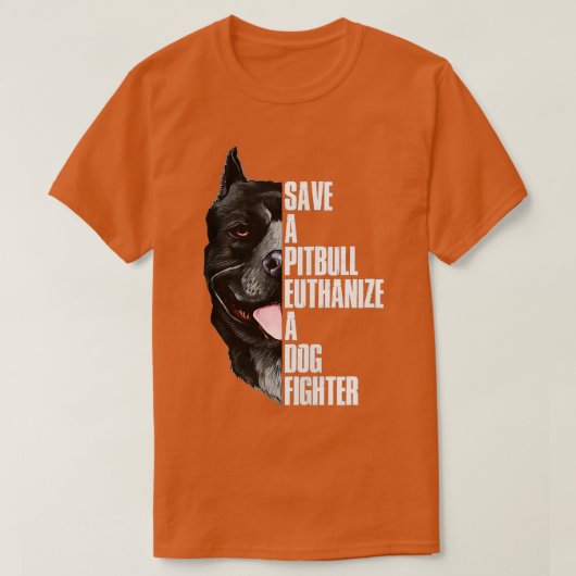 Save A Pitbull Euthanize Een Hond Fighter Rits Hoo T-shirt (Design voorkant)