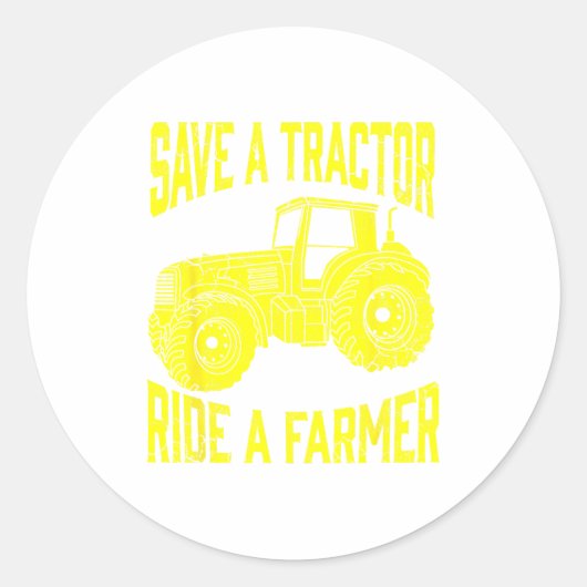 Save A Tractor Ride A Farmer Farming Tractors Farm Ronde Sticker (Voorkant)