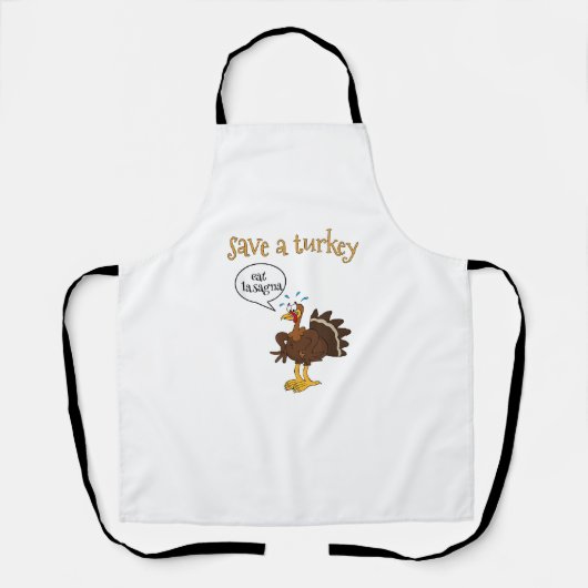 Save a Turkey Eat Lasagna Funny Thanksgiving Turke Schort (Voorkant)