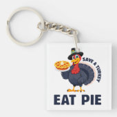 Save A Turkey Eat Pie Funny Happy Thanksgiving Sleutelhanger (Voorkant)