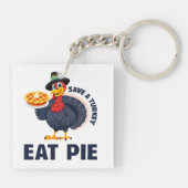 Save A Turkey Eat Pie Funny Happy Thanksgiving Sleutelhanger (Achterkant)