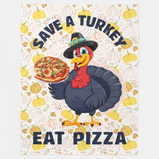 Save A Turkey Eat Pizza Funny Happy Thanksgiving Fleece Deken (Voorkant)