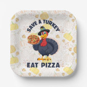 Save A Turkey Eat Pizza Funny Happy Thanksgiving Papieren Bordje (Voorkant)