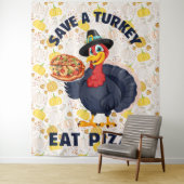 Save A Turkey Eat Pizza Funny Happy Thanksgiving Wandkleed (In situ)