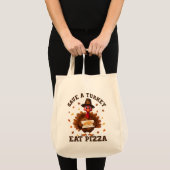 Save a Turkey Eat Pizza – Funny Thanksgiving Pizza Tote Bag (Voorkant (product))