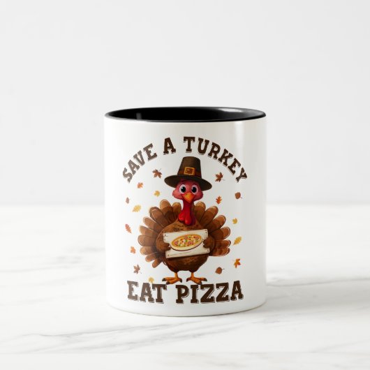 Save a Turkey Eat Pizza – Funny Thanksgiving Pizza Tweekleurige Koffiemok (Center)