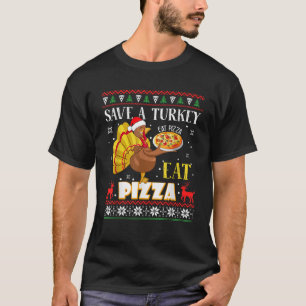 Save A Turkey Eat Pizza Grappig Lelijke Thanksgivi T-shirt