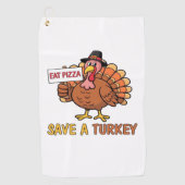 Save A Turkey Eat Pizza Grappige Thanksgiving Over Golfhanddoek (Voorkant)