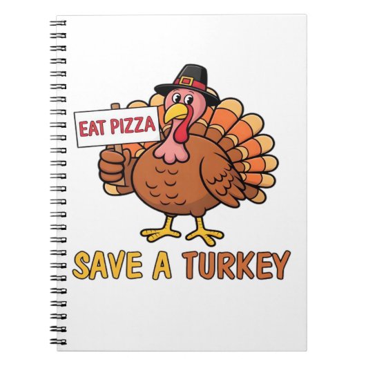 Save A Turkey Eat Pizza Grappige Thanksgiving Over Notitieboek (Voorkant)