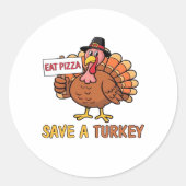 Save A Turkey Eat Pizza Grappige Thanksgiving Over Ronde Sticker (Voorkant)