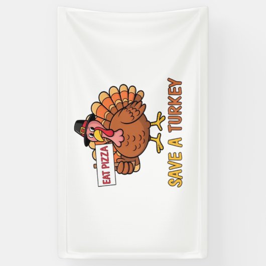 Save A Turkey Eat Pizza Grappige Thanksgiving Over Spandoek (Verticaal)