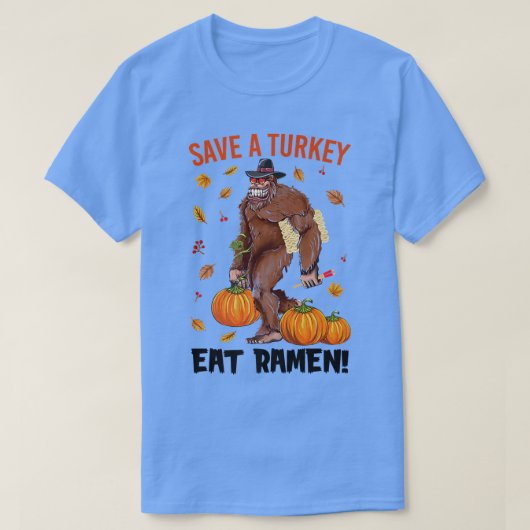 Save A Turkey Eat Ramen Bigfoot Sasquatch Pumpkin  T-shirt (Design voorkant)