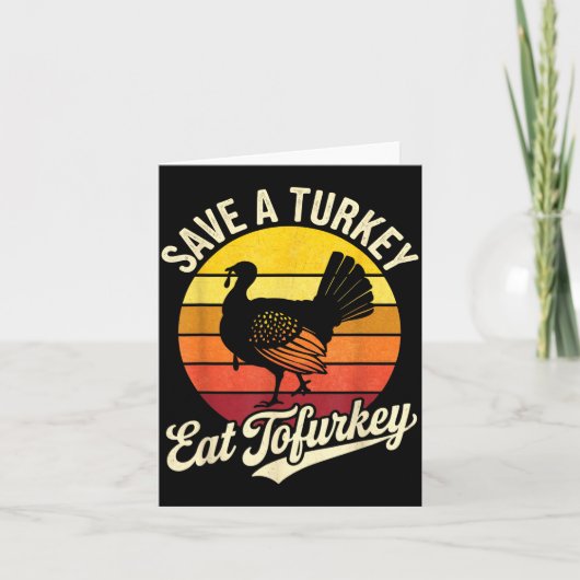 Save A Turkey Eat Tofurky Vegan Thanksgiving  Kaart (Voorkant)
