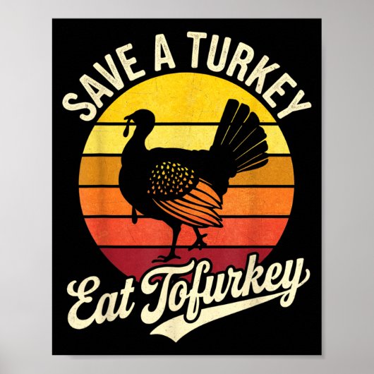Save A Turkey Eat Tofurky Vegan Thanksgiving  Poster (Voorkant)