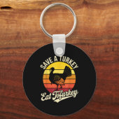 Save A Turkey Eat Tofurky Vegan Thanksgiving  Sleutelhanger (Voorkant)