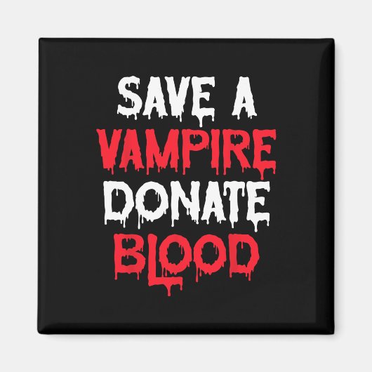 Save A Vampire Doneer Bloed Halloween Kostuum Magneet (Voorkant)