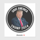Save America Trump 2024 President Donald J. Trump Sticker (Vel)
