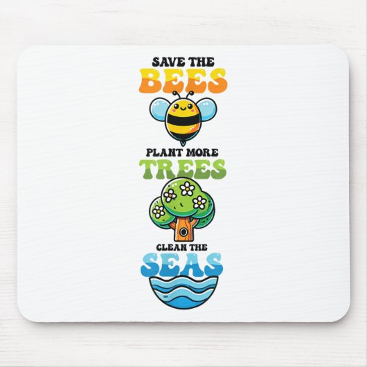 Save Bees Plant Trees Clean Zeeen Environmental Pr Muismat (Voorkant)