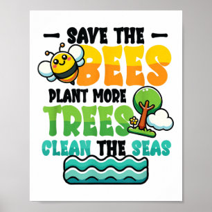 Save Bees Plant Trees Clean Zeeen Environmental Pr Poster